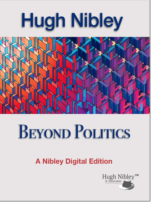 Title details for Beyond Politics by Hugh Nibley - Available